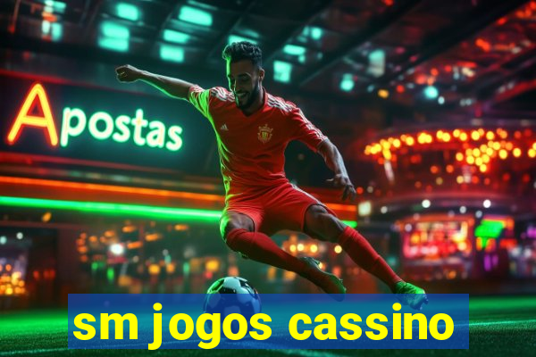 sm jogos cassino